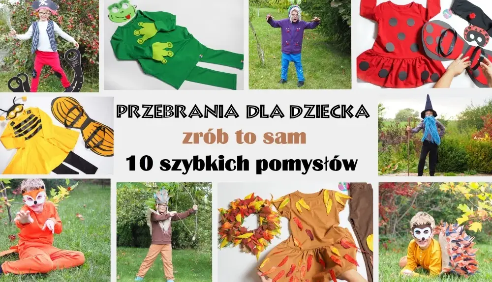 Jak zrobić strój kosmity dla dziecka - proste i kreatywne pomysły